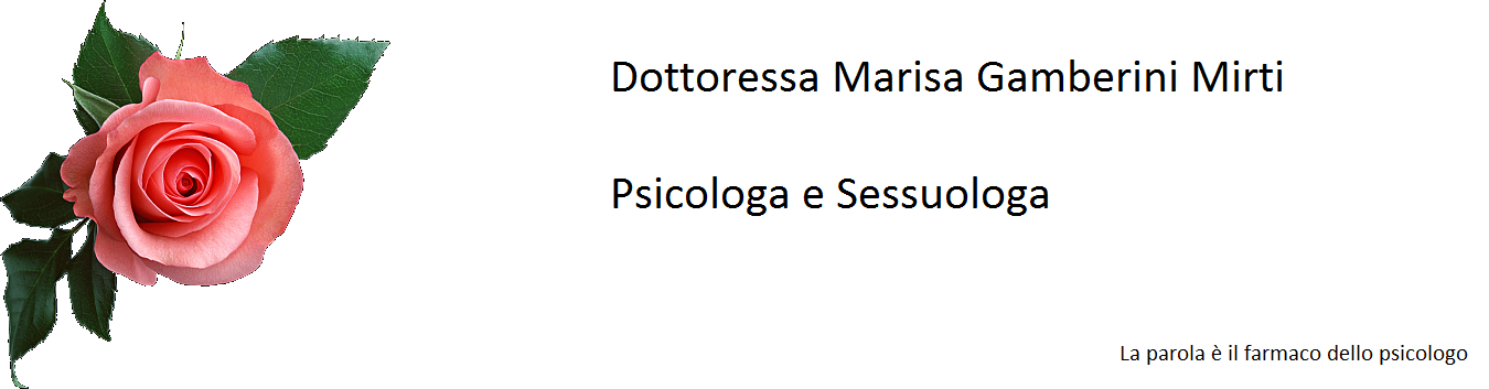 Dottoressa Marisa Gamberini Mirti   Psicologa, Sessuologa e Psicologo  giuridico